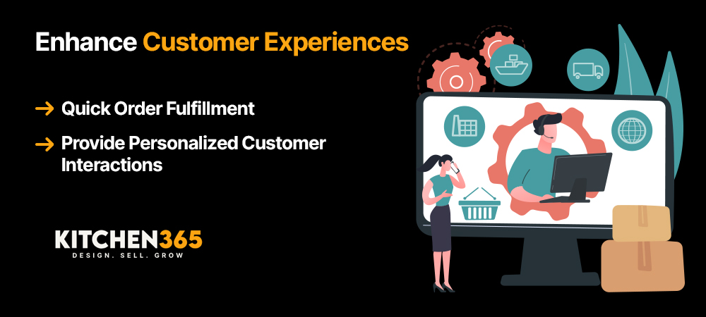 Enhance Customer Experiences