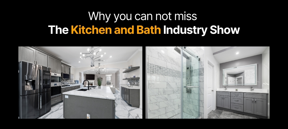 Why You Cannot Miss The Kitchen and Bath Industry Show